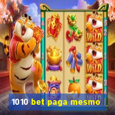 1010 bet paga mesmo